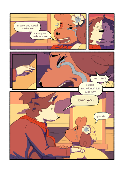 Comic page featuring colorful anthropomorphic animals. P1: Kip is crying. Kip: "I wish you would chase me, or try to embrace me, " P2: Mason is quietly panicking. P3: Mason's hand is reaching for Kip's shoulder. P4: Kip is crying more intensely, and yelling. Kip: "JUST ONCE! I WISH YOU WOULD LIE AND SAY..." P5: Mason, now kneeling before Kip, lies a hand on their shoulder. Kip, in turn, is gently holding Mason's arm. Mason (cutting Kip off): "I love you". Kip (quietly): "...you do?"