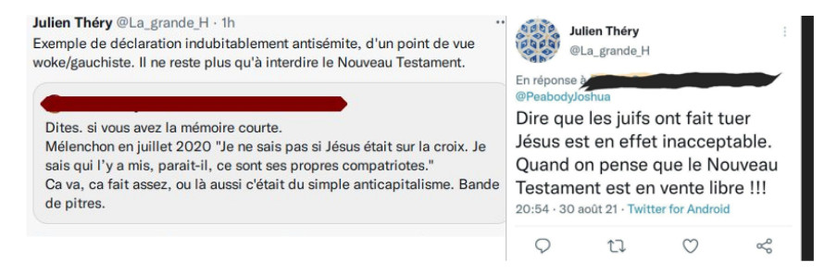 2 messages à caractère antisémite de Julien Théry:  image à gauche: "Il ne reste plus qu’à interdire le Nouveau Testament" sur https://archive.ph/dderZ

image à droite: "Quand on pense que le Nouveau Testament est en vente libre !!!" (2021-08-30) sur https://archive.ph/Zo87y