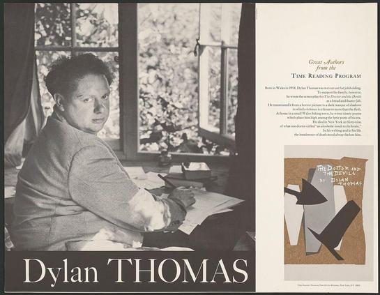 Poster showing a black and white photograph of Dylan Thomas, with the words "Dylan THOMAS" in large print at the bottom. To the right is an illustration by Tim Pierce featuring geometric shapes forming a human figure. A text block to the upper left includes information about his career as a writer for film scripts during World War II when he was not out on job hunts, and mentions how Thomas supported various productions including "The Doctor" from horror movie director Lew Landers in 1948-49. He also wrote two novels: 'A Scream into the Dark' (published under pseudonym George MacManus) and 'The Doctor'. A paragraph highlights his time spent at home writing during a Welsh fishing town's coal strike, which led him to write "Under Milkwood". The text block concludes with information about Thomas being inducted as an honorary alcoholic member of Dr. Alcohol Club by New York City Mayor Vincent Impellitteri on January 12th, 1957 and mentions that he died from alcohol-related causes before his death in London the following year at age 38.