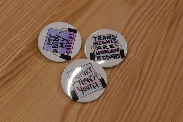 My Body My Choice!
Trans Rights Are Human Rights
Protect Trans Youth