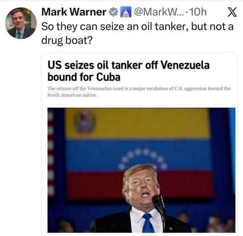 Screenshot of a tweet by Senator Mark Warner saying, “So they can seize an oil tanker, but not a drug boat?” Below is a news headline reading “US seizes oil tanker off Venezuela bound for Cuba,” with a photo of Donald Trump speaking in front of a Venezuelan flag.