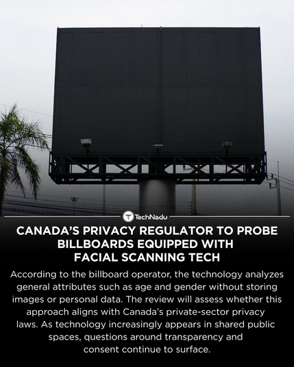 Canada’s privacy regulator to probe billboards equipped with facial scanning tech
