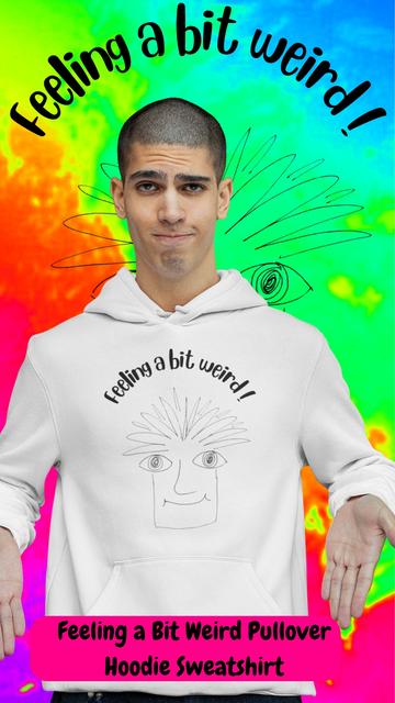 Presenting a slide from my latest You Tube Video streetwear. 

Presents a male model wearing a Pull Over Hoodie Sweatshirt in white featuring the design ‘Feeling a Bit weird’.

I drew this design from imagination using a black pen and edited it to remove the background and add text in Canva.com . 

Features a simplistic line drawing of a quirky face with exaggerated hair. 

Playful text 'Feeling a bit weird!' arches above the face.

Mockups created in Placeit.net for inspiration only with accurate design placement on products in my pixcels.com store

Click on link in  the channel bio to discover more about this fab unisex Street Wear design.

I combined all elements to create this video (including text, shapes, animation, layering and transparency options) using the video editor in canva.com 

Music track for this video provided within the You Tube Library

Click on link on main post to view the video.