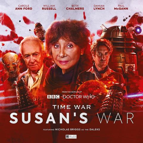 The cover art for Big Finish's Doctor Who, Time War, Susan's War. Depicted are Carole Ann Ford as Susan, William Russell as Ian Chesterton, Paul McGann as the Doctor, some Daleks, and a Sensorite.
