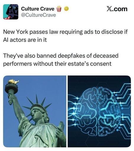 Tweet announcing New York legislation requiring disclosure of AI-generated actors in ads and banning deepfakes of deceased performers without consent, illustrated with images of the Statue of Liberty and a stylized digital brain.