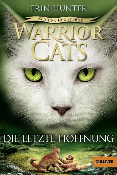 Erin Hunter: Warrior Cats Zeichen der Sterne. Die letzte Hoffnung (Paperback, Deutsch language)