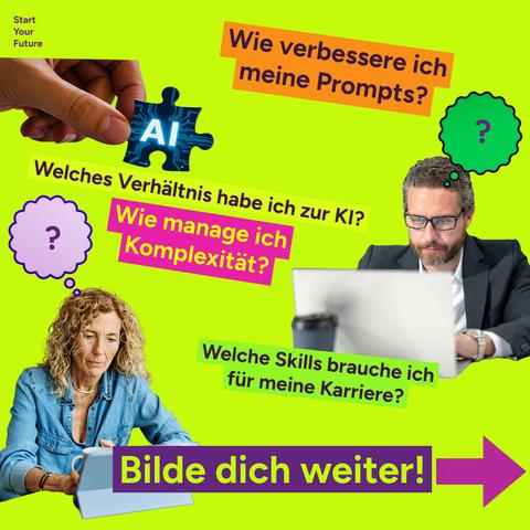 Grafik mit Texten wie "Wie verbessere ich meine Prompts?", "Welches Verhältnis habe ich zur KI?", "Wie manage ich Komplexität?" auf einem hellgrünen Hintergrund. Eine Hand hält ein Puzzle-Stück mit "AI"-Symbol. Mehrere Blasen mit Fragezeichen und der Schriftzug "Bilde dich weiter!" sind sichtbar.