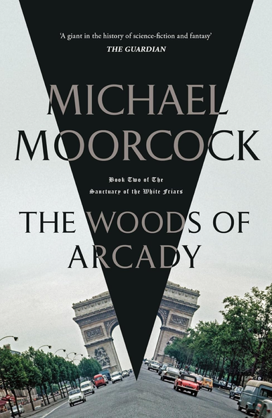 Moorcock the Woods of Arcady