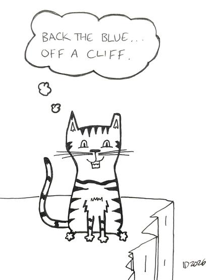a striped cat sits and smiles at the edge of a precipice and thinks "back the blue... off a cliff."
