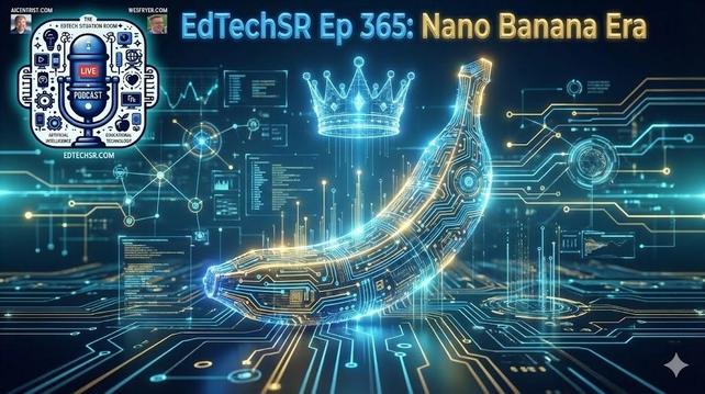 Widescreen digital graphic for "EdTechSR Ep 365: Nano Banana Era." At the top center, the title is rendered in glowing blue and gold text. In the top-left corner is the complete "The EdTech Situation Room" logo from the input image, featuring the microphone, two portraits, and icons, integrated with a subtle blue glow. The central focus is a futuristic banana, constructed entirely from glowing blue and gold circuit board traces, light filaments, and complex data patterns. Floating above this tech-banana is a glowing blue and gold holographic digital crown. The background is a vast, expansive environment of futuristic abstract data streams, networked nodes, and holographic interfaces in deep blues, electric teals, and golden accents, spreading horizontally across the frame.