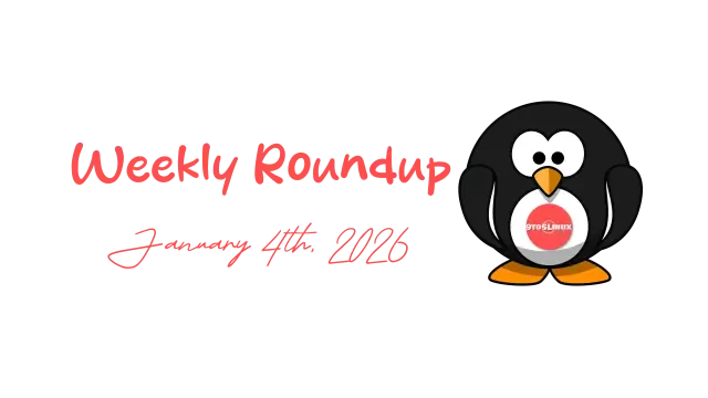9to5Linux Weekly Roundup - January 4th, 2026