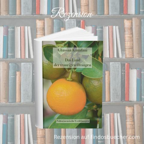Ghassan Kanafani Buchcover Das Land der traurigen Orangen  Lenos Verlag