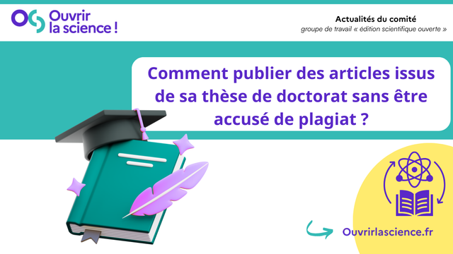 Comment publier des articles issus de sa thèse de doctorat sans être accusé de plagiat ?