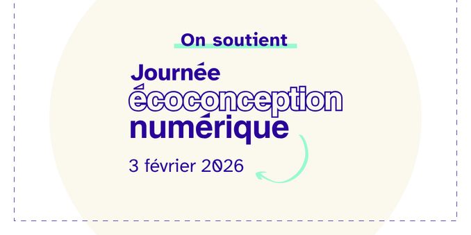 Visuel d'illustration comportant le texte "On soutient la journée de l'écoconception numérique le 3 février 2026