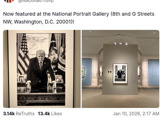 The screenshot () reads:
"@realDonaldTrump

Now featured at the National Portrait Gallery (8th and G Streets NW, Washington, D.C. 20001)!
Jan 10, 2026, 2:17 AM [in Germany]"
It shows two times a portrait of Donald Trump awkwardly leaning on the Resolute Desk with both hands, his far too long tie peeking out from under his ill-fitting suit jacket. He has the same facial expression as in his mug shot.