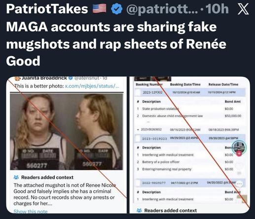 The image features a tweet from a user named PatriotTakes discussing the spread of false mugshots and criminal records associated with an individual named Renée Good. It includes a side-by-side comparison: a mugshot of a woman labeled as not being Renee…