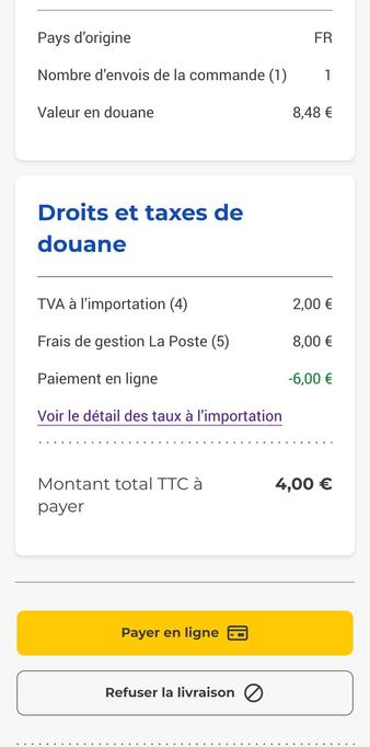 facture présentée en ligne par La Poste avant paiement (valeur 8,48€, TVA à l'importation 2€, frais dr gestion La Poste 8€, paiement en ligne -6€, montant total TTC à payer 4€)