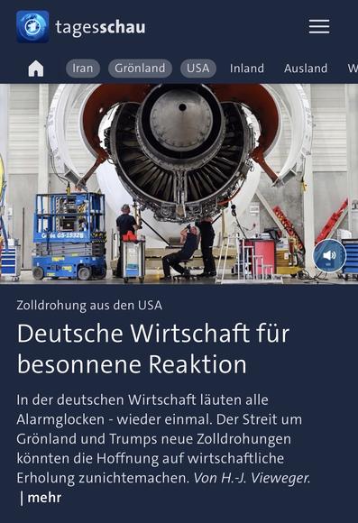 tagesschau
Iran
Grönland
USA
Inland
Ausland
W
Zolldrohung aus den USA
Deutsche Wirtschaft für besonnene Reaktion
In der deutschen Wirtschaft läuten alle Alarmglocken - wieder einmal. Der Streit um Grönland und Trumps neue Zolldrohungen könnten die Hoffnung auf wirtschaftliche Erholung zunichtemachen. Von H.-J. Vieweger.
mehr🖖