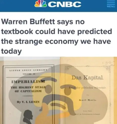 CNBC headline "Warren Buffett says no textbook could have predicted the strange economy we have today". Below a picture of the books "Imperialism, the Highest Stage of Capitalism" and "Das Kapital" with a semi-transparent thinking emoji that looks like Karl Marx in front of them