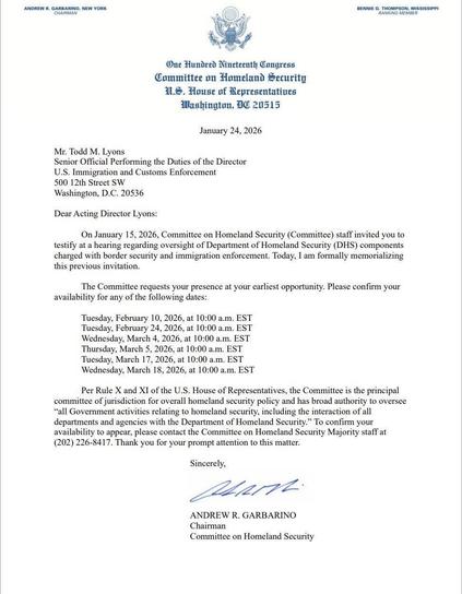 A formal letter from Andrew R. Garbarino, Chairman of the Committee on Homeland Security, addressed to Todd M. Lyons, outlining a request for his presence at a hearing regarding oversight of the U.S. Immigration and Customs Enforcement. The letter includes…