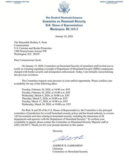 A formal letter from Andrew R. Garbarino, Chairman of the Committee on Homeland Security, dated January 24, 2026. It addresses Rodney S. Scott, Commissioner of U.S. Customs and Border Protection, inviting him to testify at…