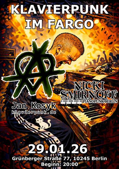 Die Grafik eines Punks am Klavier (KI-generiert)

Die Schrift auf dem Plakat:
Klavierpunk im Fargo
Jan Kosyk, klavierpunk.de
Nicki Smirnoff, Pianopunk Berlin
29.01.2026
Grünberger Straße 77, 10245 Berlin
Beginn: 20 Uhr