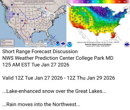 Valid 12Z Tue Jan 27 2026 - 12Z Thu Jan 29 2026

...Lake-enhanced snow over the Great Lakes...

...Rain moves into the Northwest...