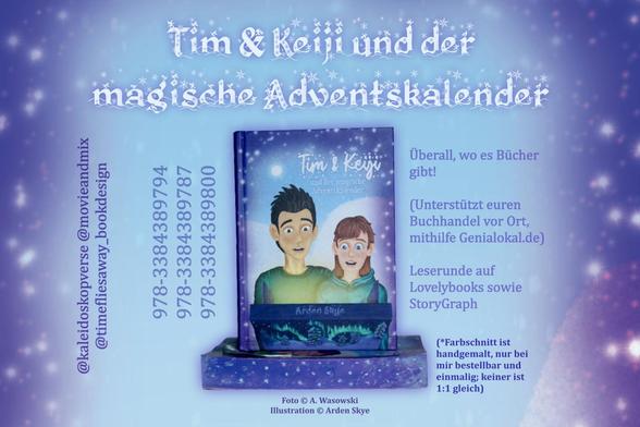 "Tim & Keiji und der magische Adventskalender". Ein Foto vom Hardcover und Softcover, welches einen violetten Farbschnitt hat. "978-3384389794 // 978-3384389787 // 978-3384389800 – Überall, wo es Bücher gibt! (Unterstützt euren Buchhandel vor Ort, mithilfe Genialokal.de) Leserunde auf Lovelybooks sowie StoryGraph. (*Farbschnitt ist handgemalt, nur bei mir bestellbar und einmalig; keiner ist 1:1 gleich). Foto: A. Wasowski, Illustration: Arden Skye"