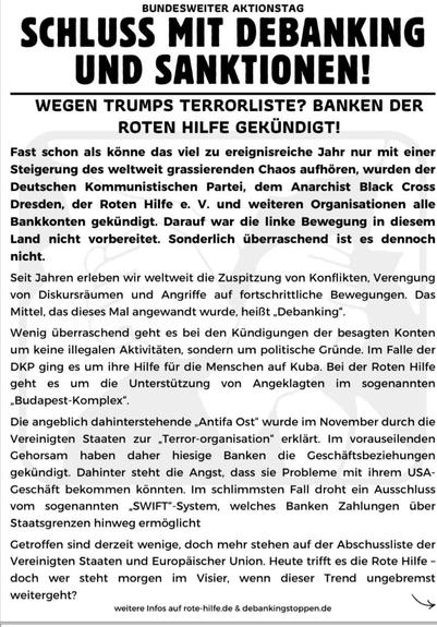 Eine Infografik mit einer Überschrift in Großbuchstaben und mehreren Absätzen Fließtext. Die Überschrift ist fett und lautet: 'SCHLUSS MIT DEBANKING UND SANKTIONEN. WEGEN TRUMPS TERRORLISTE? BANKEN DER ROTEN HILFE GEKÜNDIGT! Darunter folgt ein längerer Text in schwarzer Schrift auf weißem Hintergrund, der verschiedene politische Themen und Begriffe wie 'Russland', 'China', 'Bankkonten', 'SWIFT-System', 'Vereinigten Staaten' und 'Europäische Union' anspricht. Die Absätze sind klar voneinander getrennt.