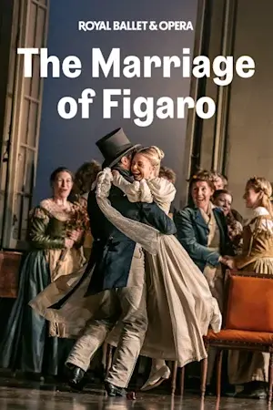 The Marriage of Figaro (Le nozze di Figaro). Royal Opera House.