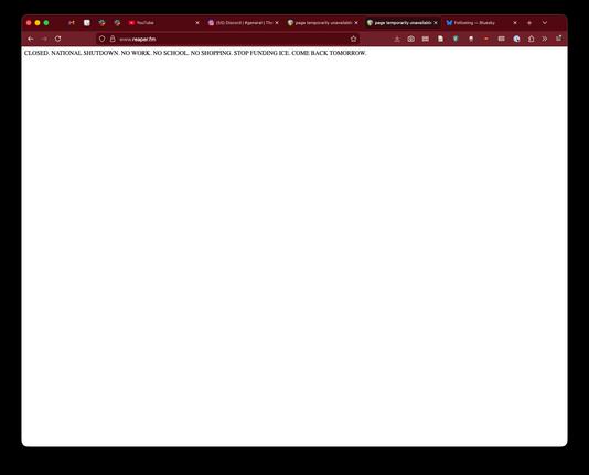 CLOSED. NATIONAL SHUTDOWN. NO WORK. NO SCHOOL. NO SHOPPING. STOP FUNDING ICE. COME BACK TOMORROW.