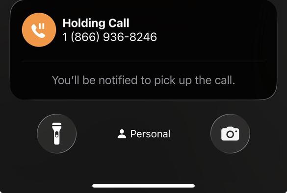 Holding my call without me having to listen to 25 minutes of hold music