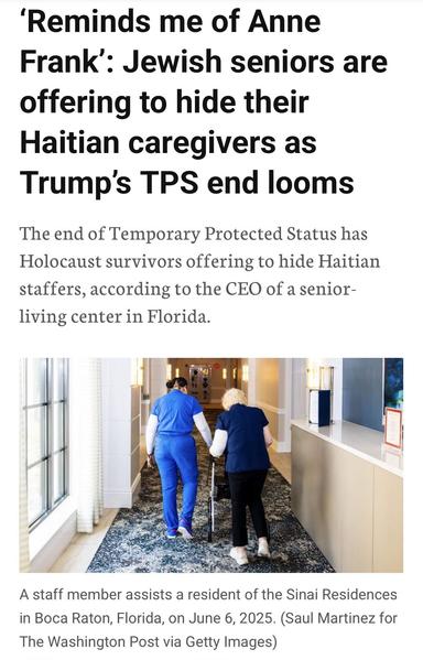 An article headline discusses Jewish seniors offering to hide Haitian caregivers amid concerns over the end of Temporary Protected Status. The image shows a staff member assisting a resident in a senior living center in Boca Raton, Florida.