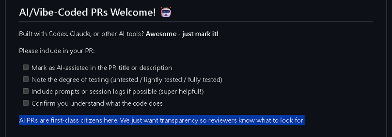 Openclaw contribution docs, section saying they accept AI generated code as first class citizens, but requires the contributors to be transparent about it, so the reviewers know what to expect for and how to further communicate to help you the contributor to improve your contribution