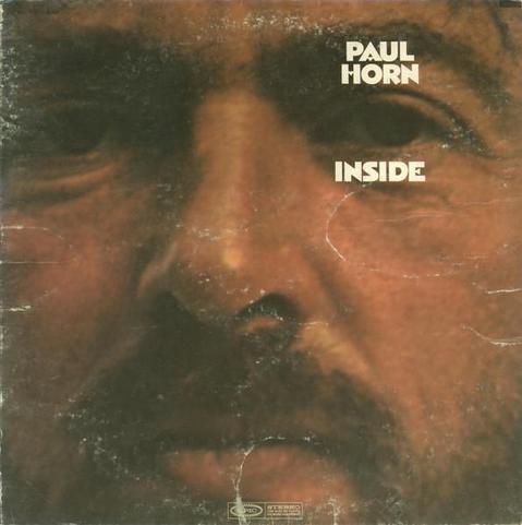 Inside is a live album by American flautist and composer Paul Horn, released in 1969 by Epic Records. It was recorded inside the Taj Mahal in Agra, India on April 25, 1968, during Horn's visit to produce a documentary about Maharishi Mahesh Yogi and Transcendental Meditation. It features Horn playing solo flute with an unidentified guard of the tombs who provides Hindu chants. The album marks a major stylistic departure for Horn who achieved initial notoriety as a jazz musician, both solo and with his group, the Paul Horn Quintet.