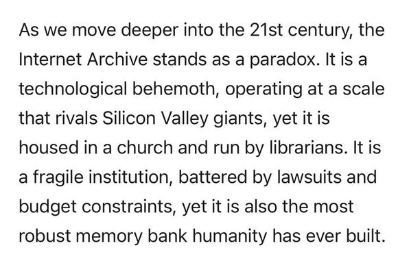 As we move deeper into the 21st century, the Internet Archive stands as a paradox. It is a technological behemoth, operating at a scale that rivals Silicon Valley giants, yet it is housed in a church and run by librarians. It is a fragile institution, battered by lawsuits and budget constraints, yet it is also the most robust memory bank humanity has ever built.