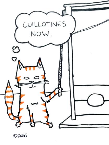 an orange cat sits next to a guillotine, holding the blade release cord and thinks "guillotines now."