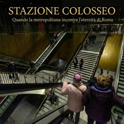 Stazione Metro C Colosseo: ingresso moderno tra antiche rovine, simbolo dell’incontro tra mobilità urbana e patrimonio storico di Roma.