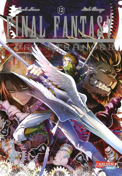 German cover of Final Fantasy: Lost Stranger Volume 12, featuring vibrant anime-style artwork of three central characters in dynamic poses, including a winged warrior wielding a glowing spear, a determined archer, and a fierce beast-like fighter. The background is filled with stylized gears, chess pieces, and magical effects, creating a dramatic fantasy atmosphere. The title appears in bold metallic letters across the top, with the Carlsen Manga! logo at the bottom.