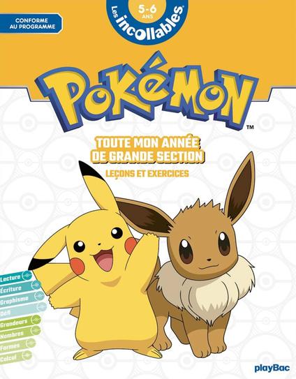 Cover of a French educational workbook titled Pokémon – Toute Mon Année de Grande Section: Leçons et Exercices (My Whole Year of Kindergarten: Lessons and Exercises), part of the Les incollables series for ages 5–6. The cover features Pikachu and Eevee cheerfully posing together against a light background with Poké Ball patterns. A sidebar lists subjects like reading, writing, numbers, shapes, and more. The design is colorful and playful, appealing to young learners.