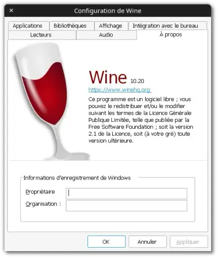 🕶️ Its GUI (v.10.20 on my Linux PC, enter "$ winecfg" in terminal, usually not necessary) giving access to its parameters via a series of tabs. The tab displayed is "About", with the tool's logo (a wine glass) and a short summary of its libre license.

📚️ Wine is a libre, multi-platform tool for running Windows applications (and DOS applications via a call to DOSBox) on Linux without requiring a copy of Microsoft's operating system. Wine is not an emulator, but an application that translates Windows API calls into POSIX calls on the fly, avoiding the memory overhead and performance losses inherent in other methods, and allowing you to cleanly integrate Windows applications (of all versions) into your desktop.