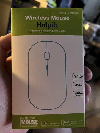 m 214-108226
Wireless Mouse
Halpilt
Wireless Notebook Optical Mouse
= 10m
1600DP1
USBE
NANO
VIRELESS
MOUSE
PC
Mac
Macintosh OS 8.6
or higher
WindowsViata
/XP/2000/Me/7