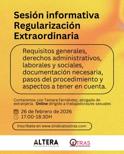 «Sesión informativa sobre la Regularización Extraordinaria
Requisitos generales, derechos administrativos, laborales y sociales, documentación necesaria, pasos del procedimiento y aspectos a tener en cuenta.
Contaremos con Tamara Fernández, abogada de extranjería.  Online dirigido a trabajadoras/es sexuales.