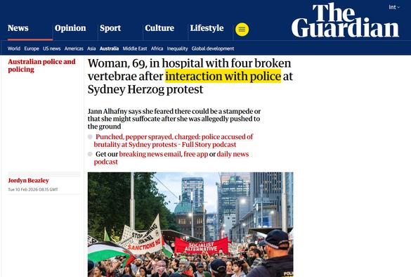Woman, 69, in hospital with four broken vertebrae after interaction with police at Sydney Herzog protest
Jann Alhafny says she feared there could be a stampede or that she might suffocate after she was allegedly pushed to the ground

 Punched, pepper sprayed, charged: police accused of brutality at Sydney protests – Full Story podcast
 Get our breaking news email, free app or daily news podcast