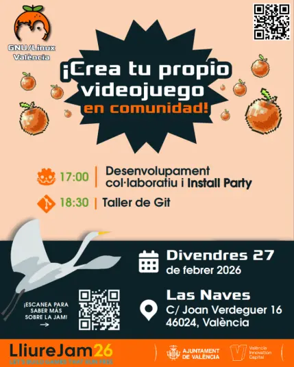 Crea el teu propi videojoc en comunitat! Organitzat per GNU/Linux València. A les 17:00, desenvolupament col·laboratiu de LliureJam 2026 i taller d'instal·lació. A les 18:30, taller de Git. El divendres 27 de febrer de 2026, a Las Naves, València.