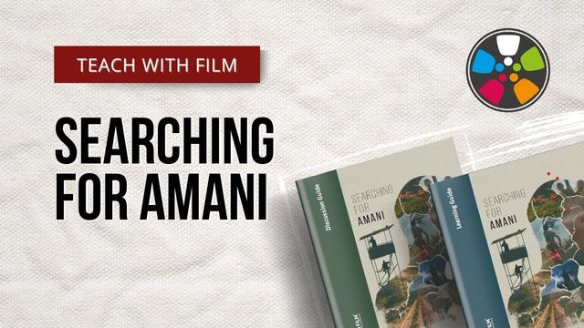 Text at the top says: Searching for Amani. Teach with Film." At the bottom there are a Journeys in Film Discussion Guide and Learning Guide for Searching For Amani. The Journeys in Film logo is in the top right corner.