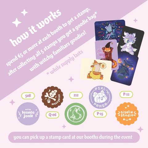 An image with the text "How it works. Spend €5 or more at each booth to get a stamp, after collecting all 5 stamps you get a goodiebag with witchy familiars goodies! *While supply lasts. You can pick up a stamp card at our booths during the event" On a soft purple background with stars around it. You also see 5 adorable witchy familiars, including a flying black cat, a starry flying deer, a dragon, a cat with a mossy tail and a red panda wizard. And the logo's of the participating artists and their booth numbers.