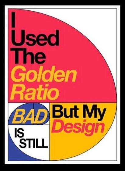 diagram of the golden ratio and the caption: I used the golden ratio but my design is still bad