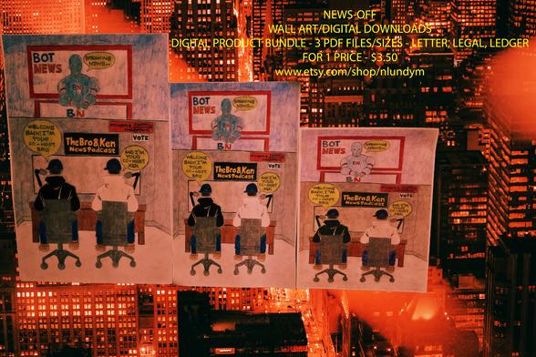 ART FOR ANY AGE
WALL ART/DIGITAL DOWNLOADS
DIGITAL PRODUCT BUNDLE - 3 PDF FILES/SIZES - LETTER, LEGAL, LEDGER
FOR 1 PRICE - $3.50
www.etsy.com/shop/nlundym