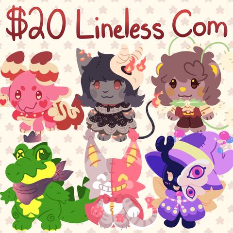 an image that says $20 lineless com with 6 examples below it

4 being my ocs, 1 being a commissoin, and 1 being my partners